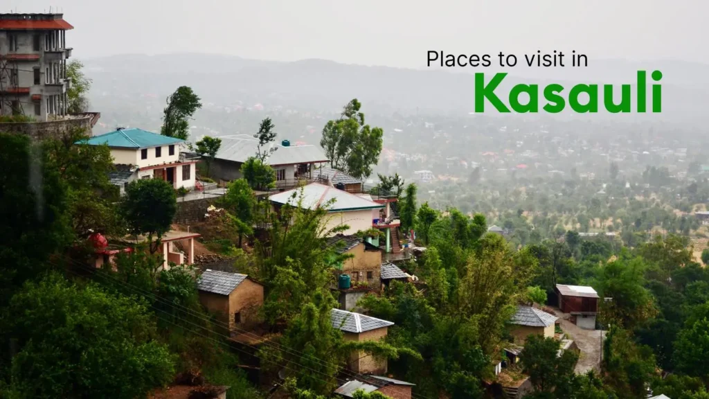 Places to visit in Kasauli